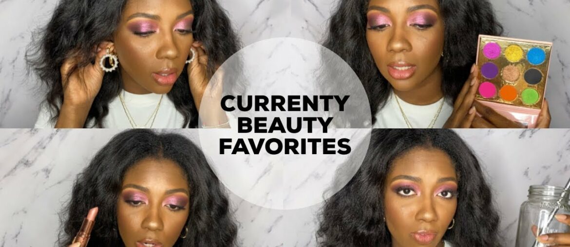 Current Beauty Favorites | Niara Alexis
