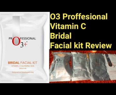 O3 Proffesional Vitamin C Bridal Facial kit Review