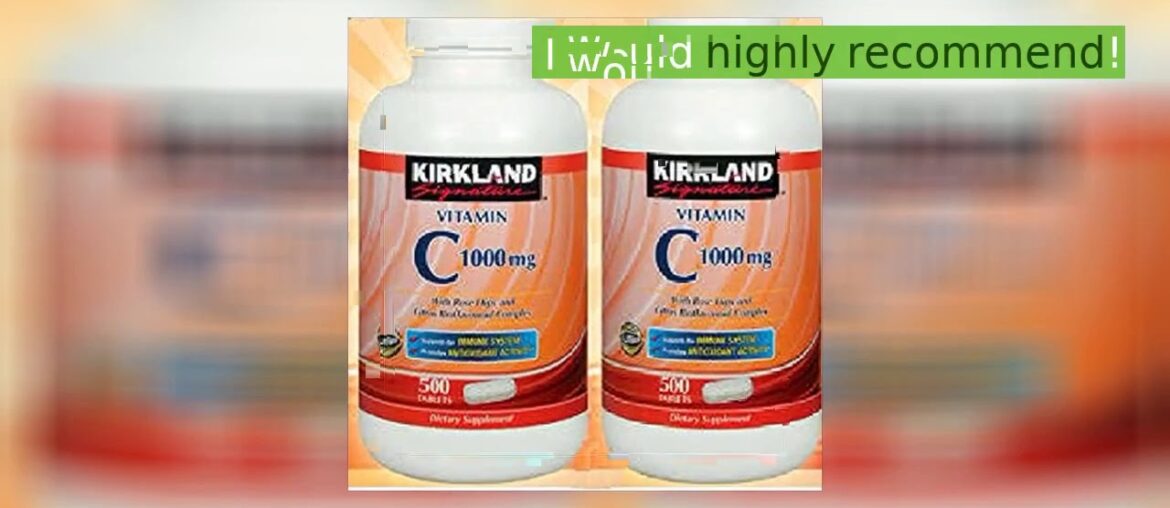 Review Kirkland Signature Vitamin C 1000mg, with Rose Hips 500 Tabs each (pack of 2)