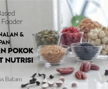 Natural Wellness : Perkenalan dan Persiapan Bahan Pokok Padat Nutrisi