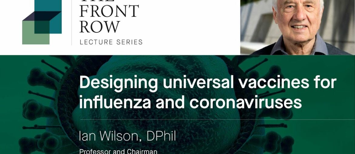 Designing Universal Vaccines for Influenza and Coronaviruses with Ian Wilson, DPhil