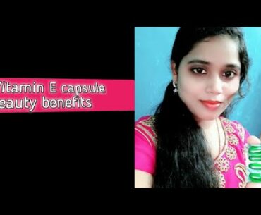 Top 5 Vitamin E capsule beauty benefits in Telugu/yasoda channel