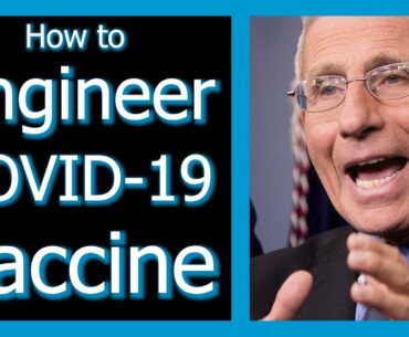 How Engineers Make a COVID-19 Vaccine | How a COVID-19 Vaccine Works