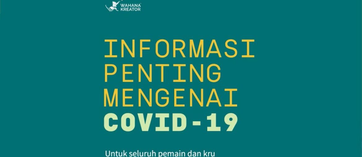 Informasi Penting Mengenai COVID-19 untuk Seluruh Pemain dan Kru