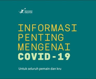 Informasi Penting Mengenai COVID-19 untuk Seluruh Pemain dan Kru