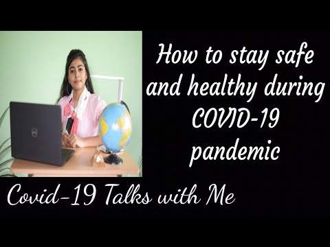 How to stay safe and healthy during COVID-19 pandemic| Covid-19 talks with me| Hanshika Singh