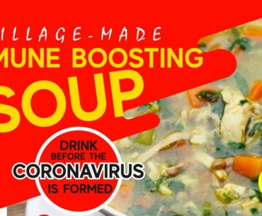 Immune boosting soup | Drink before COVID-19 is formed | Village Tasty