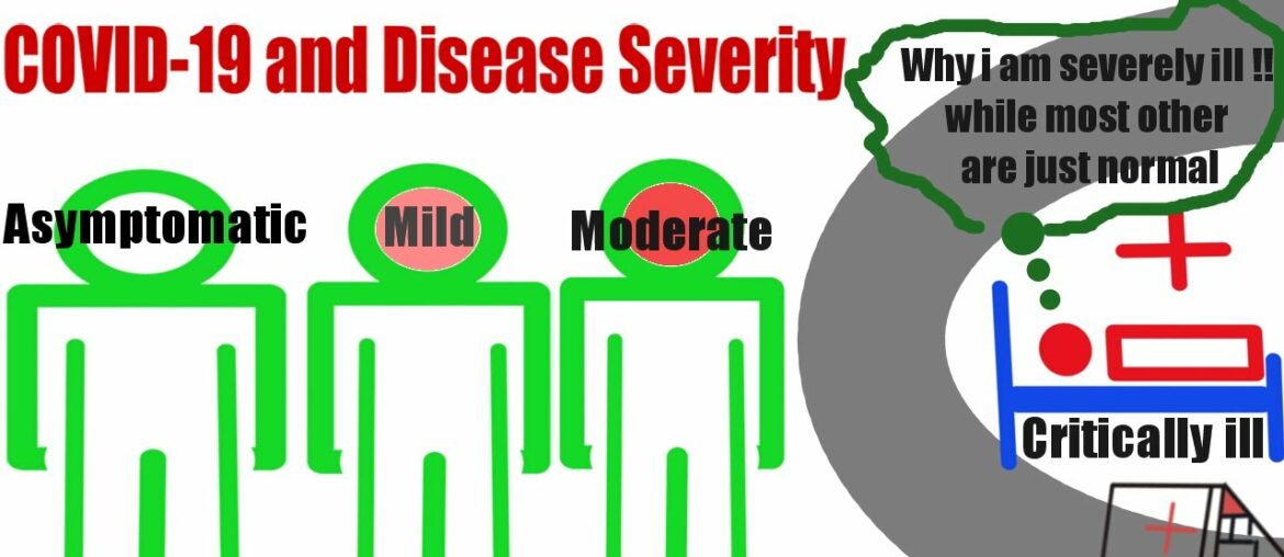 Why some people are critically ill in COVID-19, while few remains asymptomatic