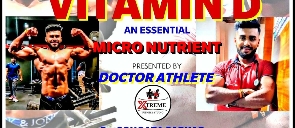 VITAMIN D | AN ESSENTIAL MICRO NUTRIENT | DOCTOR ATHLETE |