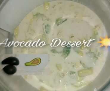 #avocado #yummy #sweetavocado AVOCADO DESSERT | Mirasol Pang