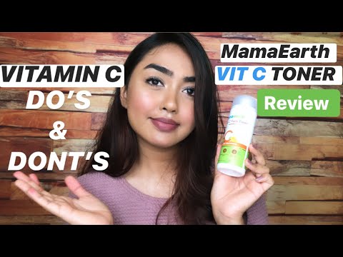 VITAMIN C -DO’s & DONT’s | MAMAEARTH VITAMIN C FACE TONER REVIEW