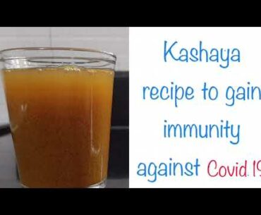 Kashaya recipe | Immunity booster against Corona Virus | #stayhomestaysafe #Kashaya