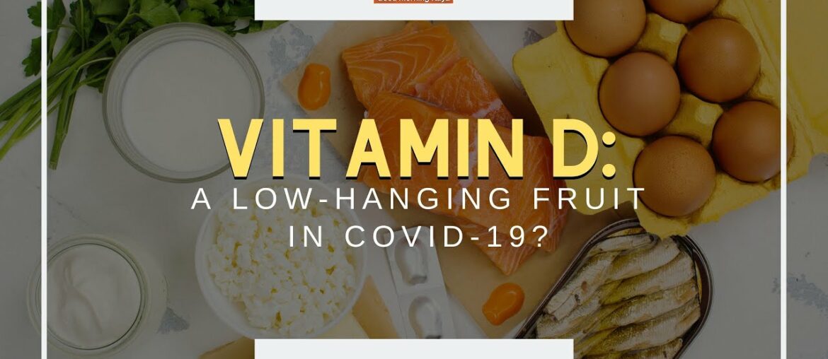 Vitamin D: A Low-Hanging Fruit in COVID-19? (PART 1) | Usapang Pangkalusugan