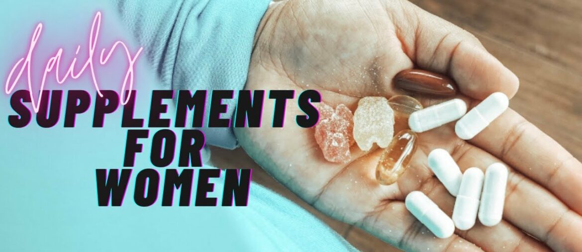 Daily supplements & vitamins for women's health| My fitness journey 2020