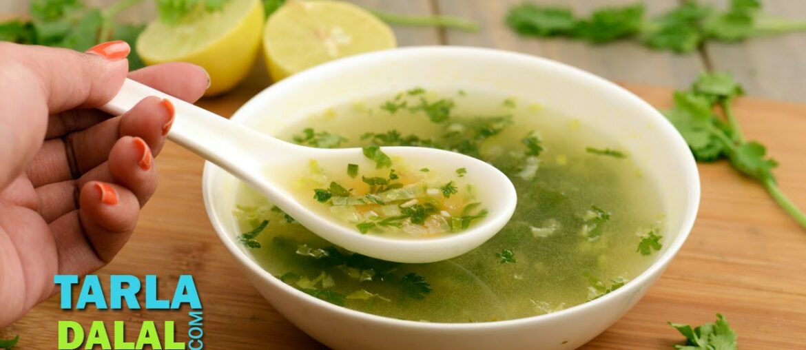 Lemon and Coriander Soup (Vitamin C Rich) by Tarla Dalal