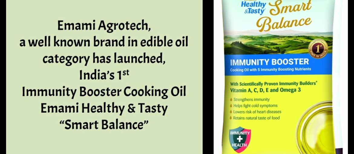 Food Innovations in Covid-19: Immunity Boosting Edible Oil/Emami Agrotech/Cooking Oil/Kitchen Tips