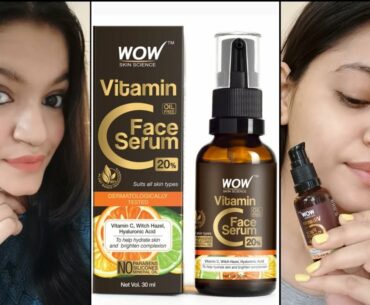 New Launch " WOW Vitamin C oil free face Serum" | Honest Review and Demo