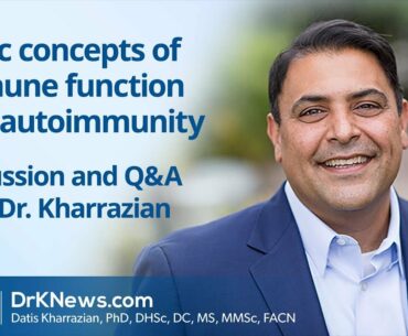 Dr. Datis Kharrazian discusses Autoimmunity, COVID-19, and improving immunity 03-27-2020