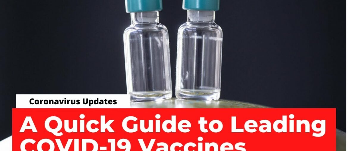 Leading COVID-19 Vaccine Candidates: A Quick Guide | The Wire Science