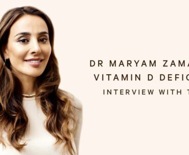 DR MARYAM ZAMANI ON VITAMIN D DEFICIENCY