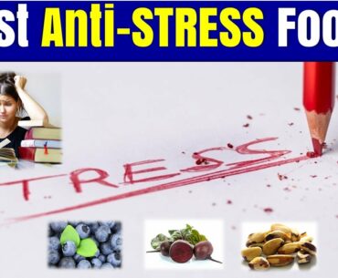 Best Anti-Stress Foods You Must Eat Daily | Anti-depressant, Anti-inflammatory Properties