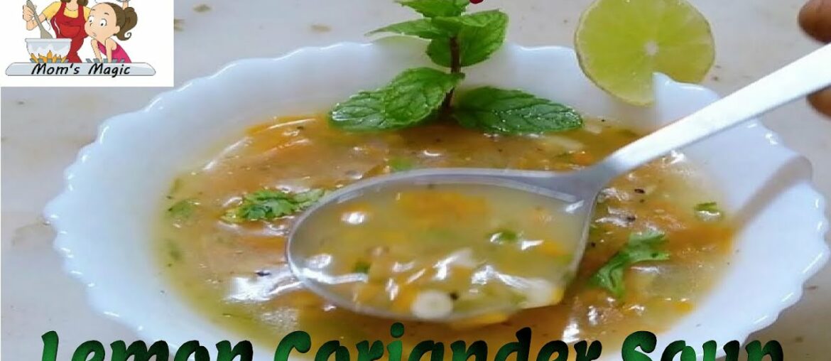 Lemon Coriander Soup - Vitamin C rich Immunity Booster Soup