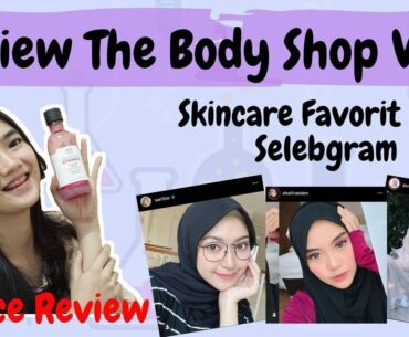 RAHASIA GLOWING Selebgram Beauty Vlogger | The Body Shop VitaminE Hydrating Toner | SCIENCE REVIEW 6