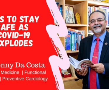 Tips to Stay Safe as Covid 19 Explodes