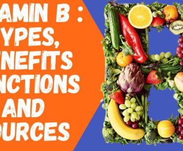 Vitamin B : Types, Benefits ,functions and sources | Fitnessize