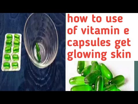 Top uses of Vitamin E capsules, //glam Beauty tips"get instant fairness skin