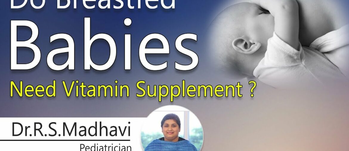 Hi9 | Do Breastfed babies need vitamin Supplement? | Breastfeeding Tips | Dr. R S Madhavi