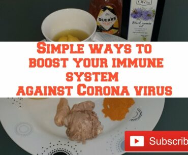 Boost your immune system and beat Corona virus