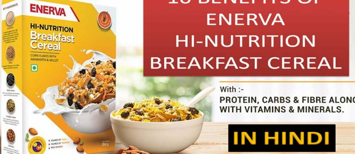 10 Benefits of ENERVA HI-NUTRITION Breakfast cereal-HINDI