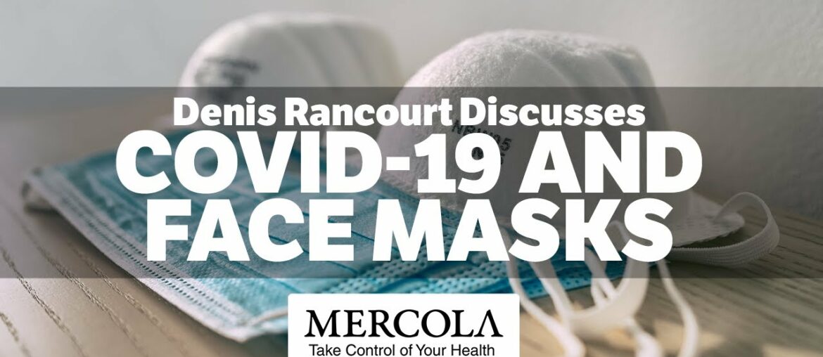 COVID-19 And Face Masks- Interview Preview with Denis Rancourt