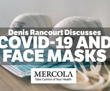 COVID-19 And Face Masks- Interview Preview with Denis Rancourt