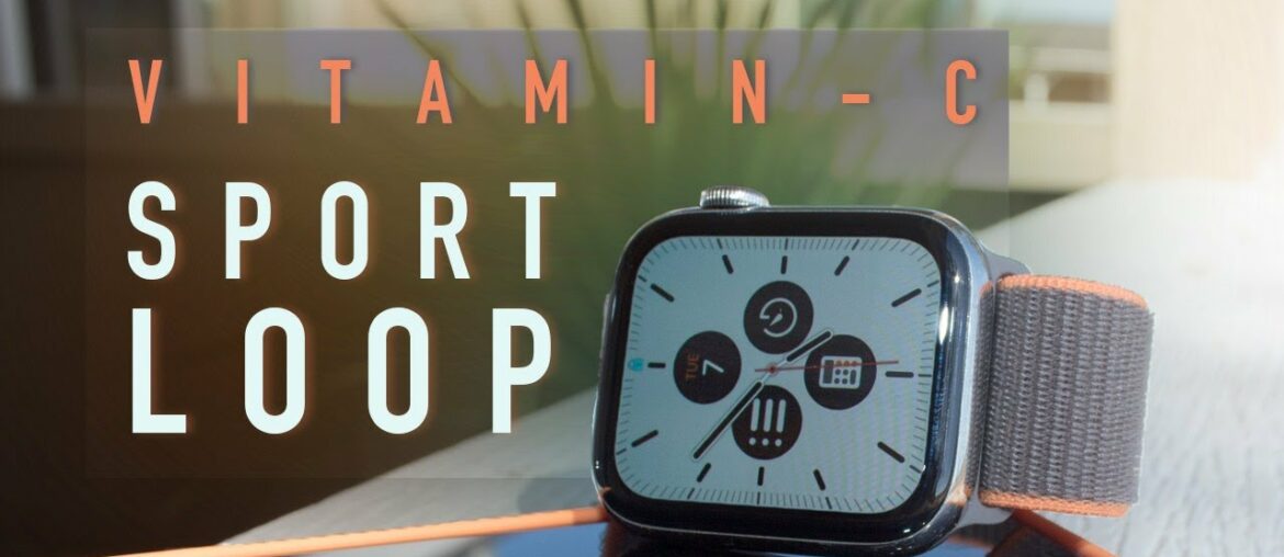 Apple VITAMIN C Sport LOOP Review & Styling