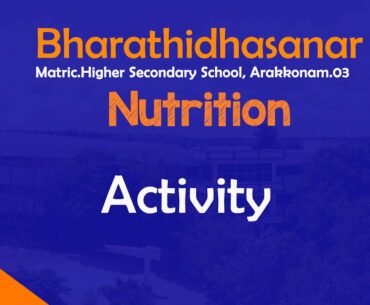 Nutrition | Bharathidhasanar Matric Hr Sec  School