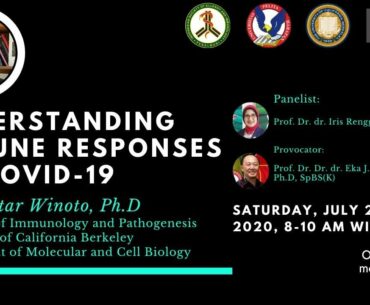 Understanding Immune Responses to Covid-19 (Live from UC Berkeley and Universitas Pelita Harapan)