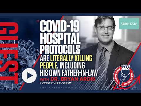 Dr. Bryan Ardis | How COVID-19 Hospital Protocols Are Literally Killing People Including His Own...