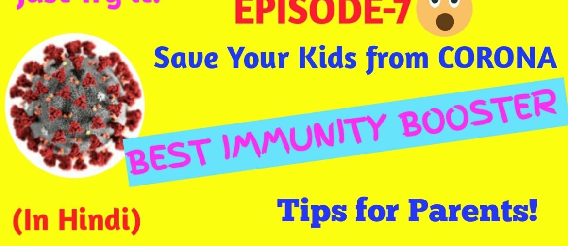 How To Save Your Kids From Corona (Covid-19)?/#Immunity Boosting foods/ /Protect Your Child