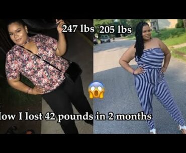 HOW I LOST 42 POUNDS IN 2 MONTHS  no exercise *highly requested