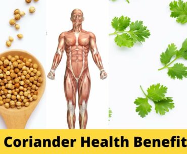 Coriander Seeds Benefits , (Nutrition)