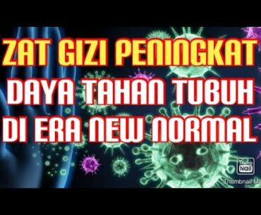 Zat Gizi Peningkat Daya Tahan Tubuh Dimasa New Normal #newnormal #Covid19 #giziseimbang #vitaminC