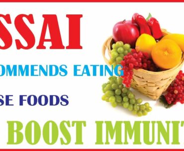 Corona virus: Immune Boosting Foods FSSAI Recommend | How to Boost immunity || Vitamin C Foods