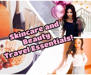 SKINCARE AND BEAUTY TRAVEL ESSENTIAL!