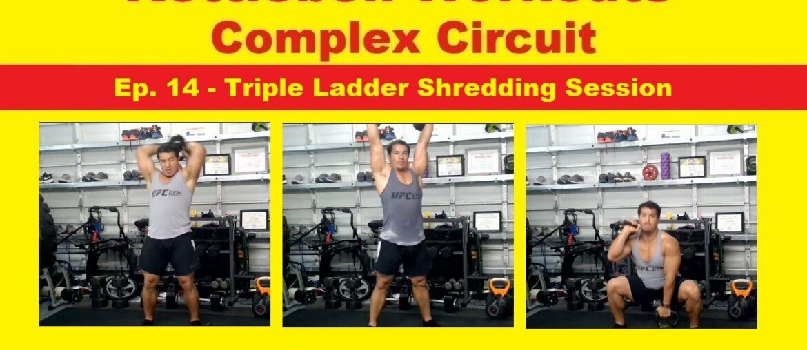 Kettlebell workouts - complex circuits Ep. 14 | Triple ladder shredding session