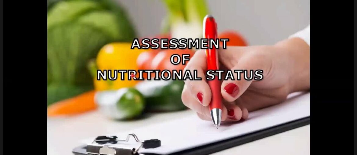 Assessment of Nutritional Status | Biochemistry