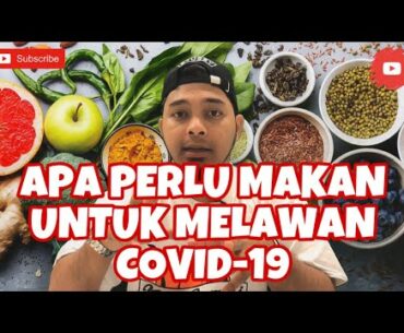 JENIS MAKANAN UNTUK MENCEGAH DARI DIJANGKITI COVID-19 #asallakchannel #covid19 #publicawareness