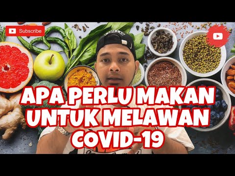 JENIS MAKANAN UNTUK MENCEGAH DARI DIJANGKITI COVID-19 #asallakchannel #covid19 #publicawareness