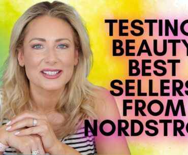 Testing Nordstrom's Beauty Bestsellers | MsGoldgirl
